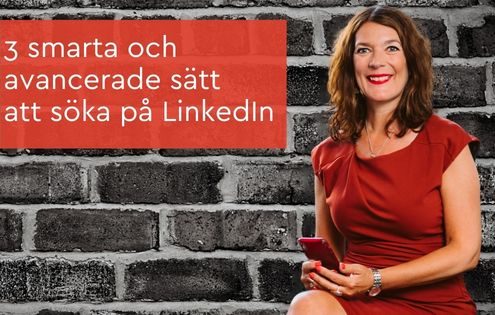3 smarta och avancerade sätt att söka på LinkedIn