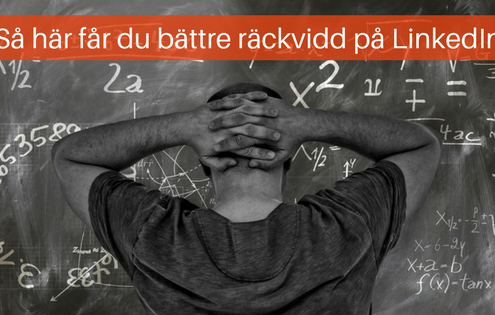 bättre räckvidd LinkedIn