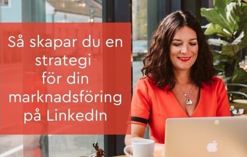 strategi för din marknadsföring på LinkedIn