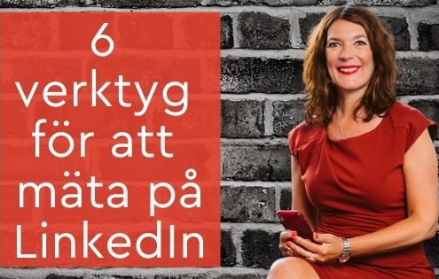 6 verktyg för att mäta på LinkedIn