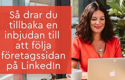 Så drar du tillbaka en inbjudan till att följa företagssidan på LinkedIn