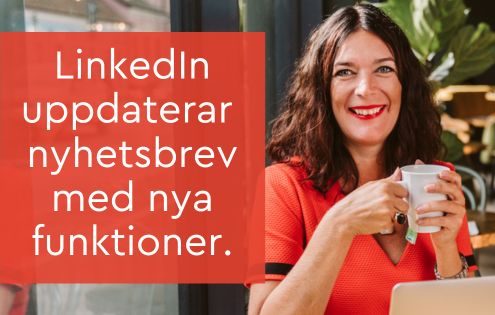 LinkedIn uppdaterar nyhetsbrev med nya funktioner