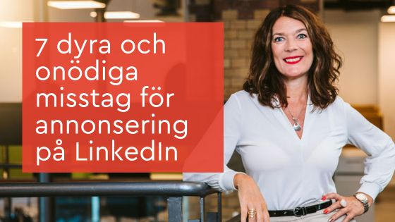 dyra och onödiga misstag annonsering LinkedIn