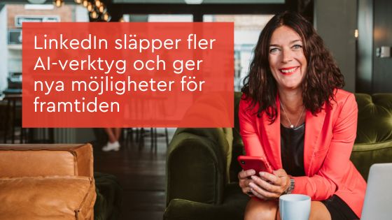 LinkedIn AI-verktyg
