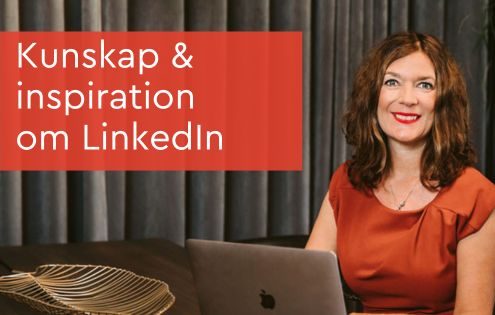 Kunskap & inspiration om LinkedIn