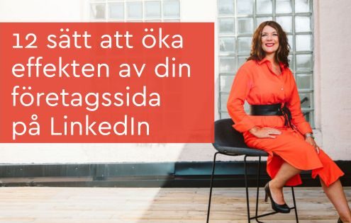 12 sätt att öka effekten på företagssida LinkedIn