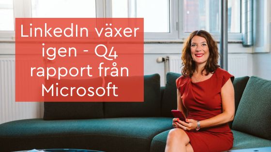 LinkedIn växer igen - Q4 rapport från Microsoft