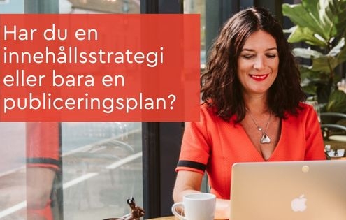 Har du en innehållsstrategi på LinkedIn eller bara en publiceringsplan